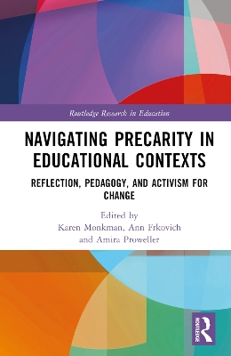 Navigating Precarity in Educational Contexts: Reflection, Pedagogy, and Activism for Change book