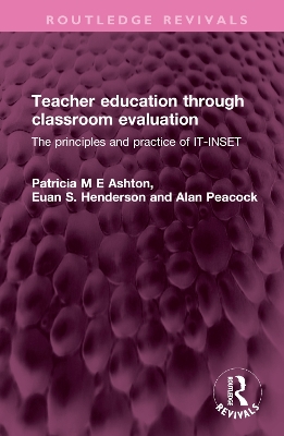 Teacher education through classroom evaluation: The principles and practice of IT-INSET book