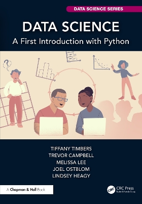 Data Science: A First Introduction with Python by Tiffany Timbers