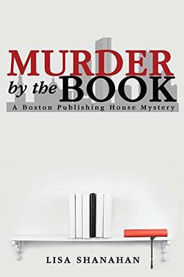 Murder by the Book: A Boston Publishing House Mystery book