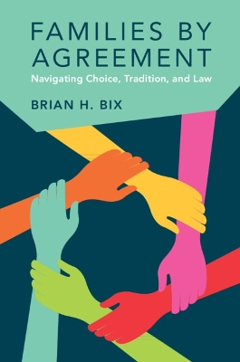 Families by Agreement: Navigating Choice, Tradition, and Law book