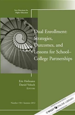 Dual Enrollment: Strategies, Outcomes, and Lessons for School-College Partnerships book