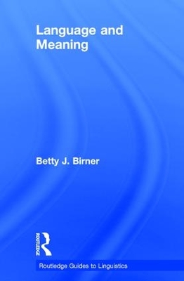 Language and Meaning by Betty Birner