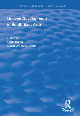 Uneven Development in South East Asia by Chris Dixon