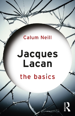 Jacques Lacan: The Basics book