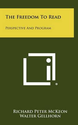 The Freedom To Read: Perspective And Program book