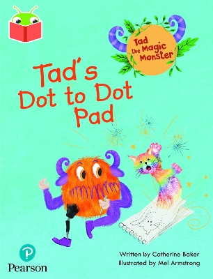 Bug Club Independent Phase 2 Unit 3: Tad the Magic Monster: Tad's Dot to Dot Pad book