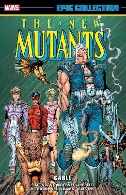 New Mutants Epic Collection: Cable by Louise Simonson