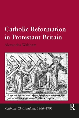 Catholic Reformation in Protestant Britain book