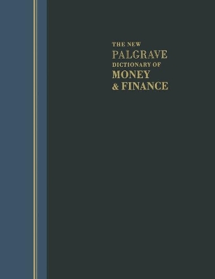 New Palgrave Dictionary of Money and Finance book