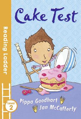 Cake Test by Pippa Goodhart