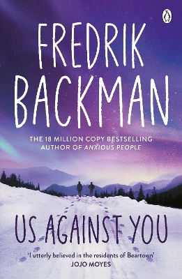 Us Against You: From the New York Times bestselling author of A Man Called Ove and Anxious People by Fredrik Backman