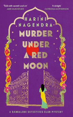 Murder Under a Red Moon: A 1920s Bangalore Mystery by Harini Nagendra