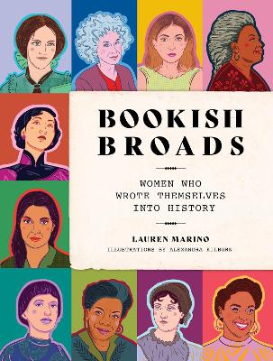 Bookish Broads: Women Who Wrote Themselves into History book