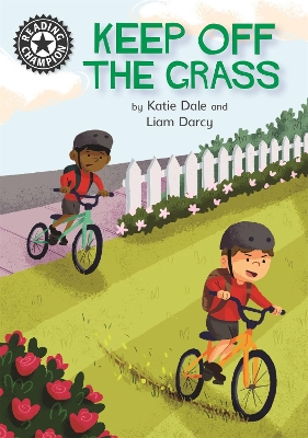 Reading Champion: Keep Off the Grass: Independent Reading 13 by Katie Dale