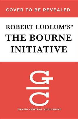 Robert Ludlum's (Tm) the Bourne Initiative book