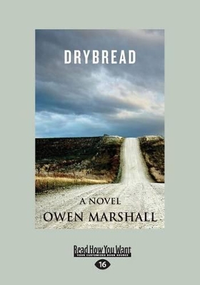 Drybread: A Novel by Owen Marshall