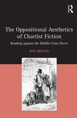 Oppositional Aesthetics of Chartist Fiction by Rob Breton