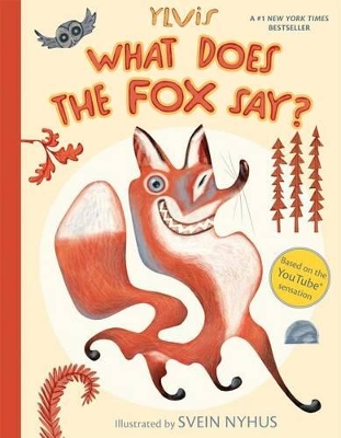What Does the Fox Say? by Ylvis