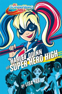 Harley Quinn at Super Hero High (DC Super Hero Girls) book