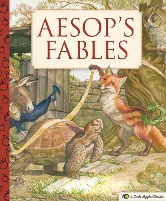 Aesop's Fables: A Little Apple Classic book
