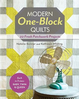 Modern One Block Quilts book