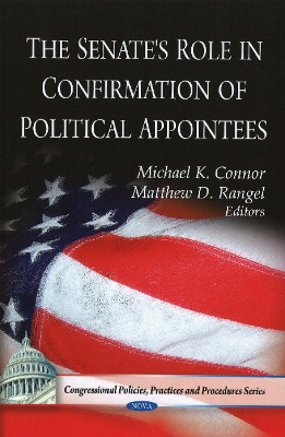 Senate's Role in Confirmation of Political Appointees book