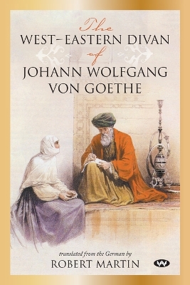 West-Eastern Divan of Johann Wolfgang von Goethe book