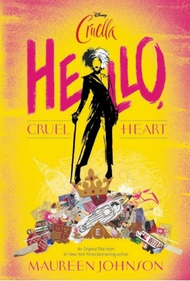 Hello, Cruel Heart (Disney: Cruella) book