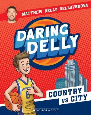 Country vs City (Daring Delly #2) by Matthew Dellavedova