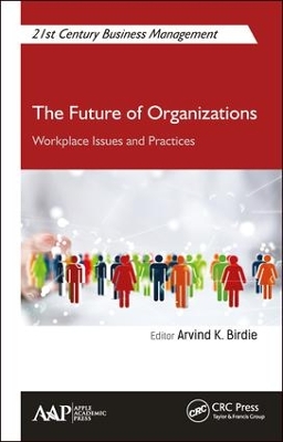 Future of Organizations: Workplace Issues and Practices book