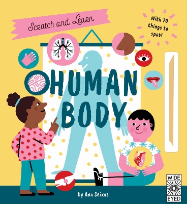 Scratch and Learn Human Body: With 70 things to spot! book