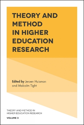 Theory and Method in Higher Education Research by Jeroen Huisman