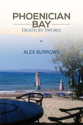 Phoenician Bay Death by Sword by Jon Alex Burrows