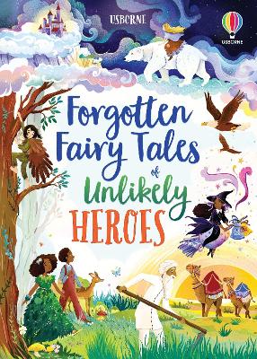 Forgotten Fairy Tales of Unlikely Heroes book