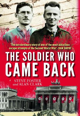 Soldier Who Came Back by Steve Foster