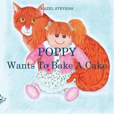 Poppy Wants to Bake a Cake book