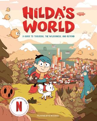 Hilda's World: A Guide to Trolberg, the Wilderness, and Beyond book
