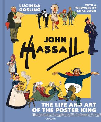 John Hassall: The Life and Art of the Poster King by Lucinda Gosling