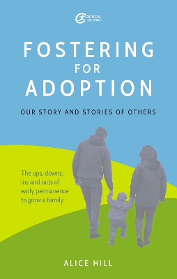 Fostering for Adoption: Our story and stories of others book