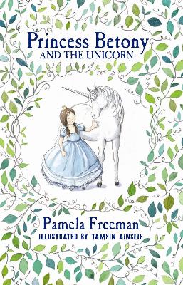 Princess Betony and the Unicorn (Book 1) book