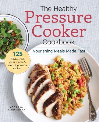 Healthy Pressure Cooker Cookbook book