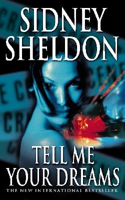 Tell Me Your Dreams by Sidney Sheldon