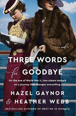 Three Words for Goodbye: A Novel book