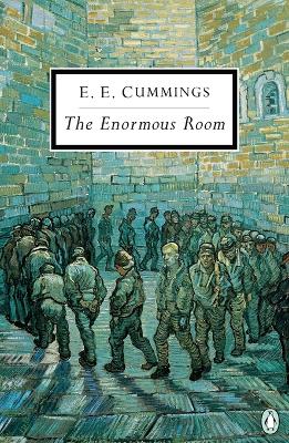 The Enormous Room by E. E. Cummings