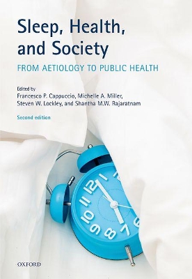 Sleep, Health, and Society: From Aetiology to Public Health by Francesco P. Cappuccio