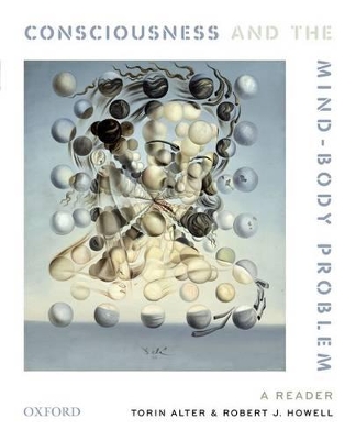 Consciousness and The Mind-Body Problem book