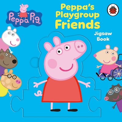 Peppa Pig: Peppa's Playgroup Friends Jigsaw Book book