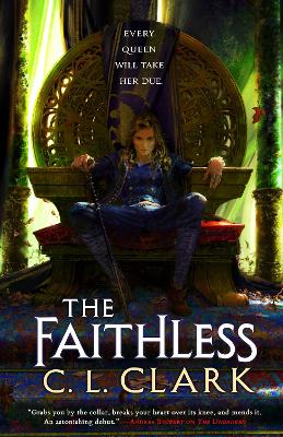 The Faithless: Magic of the Lost, Book 2 by C L Clark