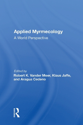 Applied Myrmecology: A World Perspective by Robert K Vander Meer